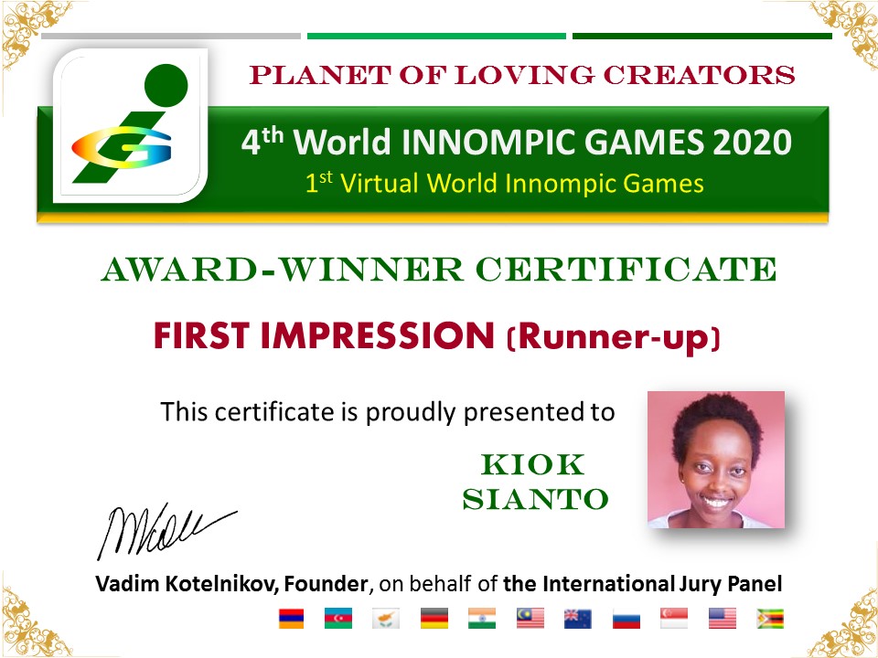 Award certificate: First Impression, Kiok Sianto, Kenya , Africa, Innomppic Games 2020