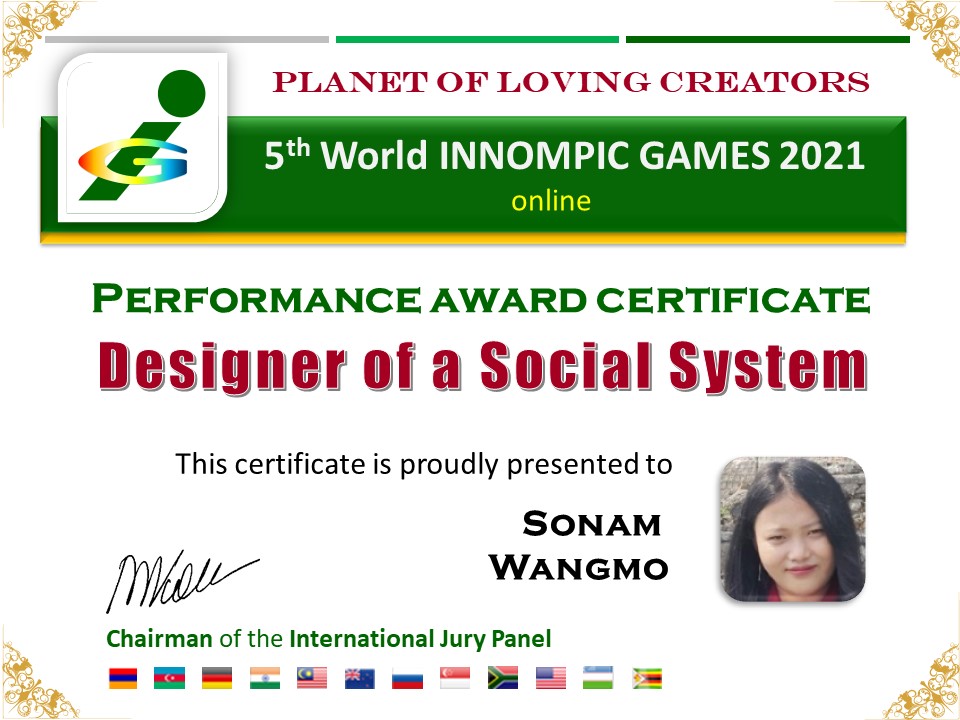 Designer of a Social System: Free Garden award certificate Sonam Wangmo, Bhutan, World Innompic Games 2021