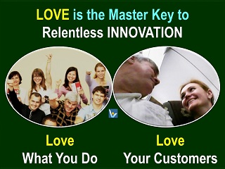 Innovation love quotes, love what you do. love your customers. Vadim Kotelnikov