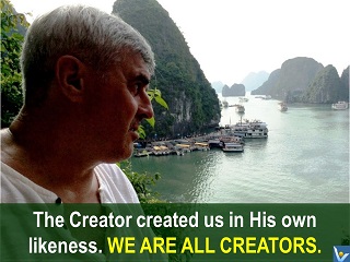 Message to the world on creation: Creator quotes, we are all creators, innovation, Vadim Kotelnikov photogram